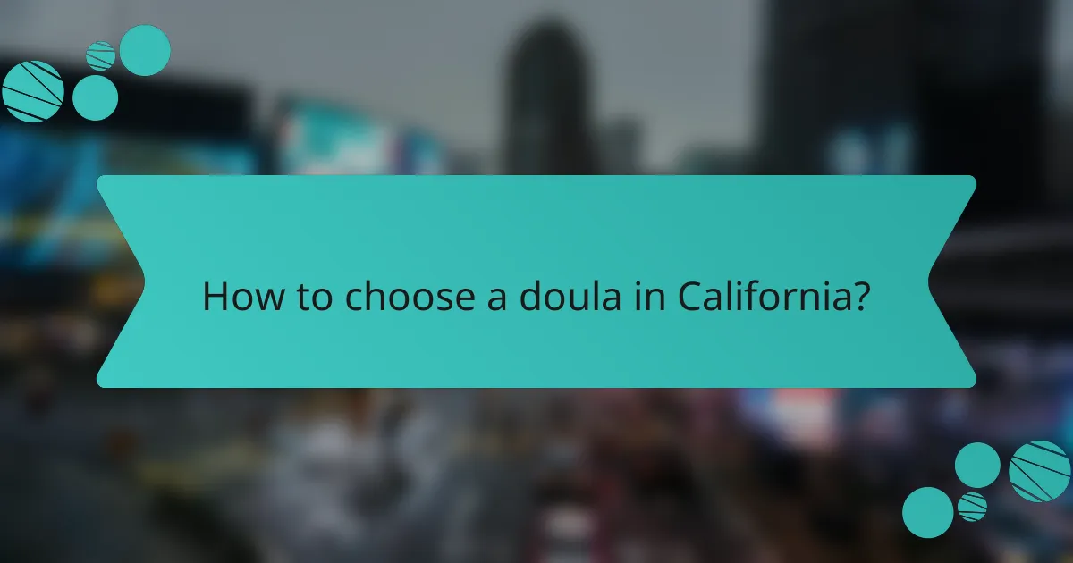 How to choose a doula in California?