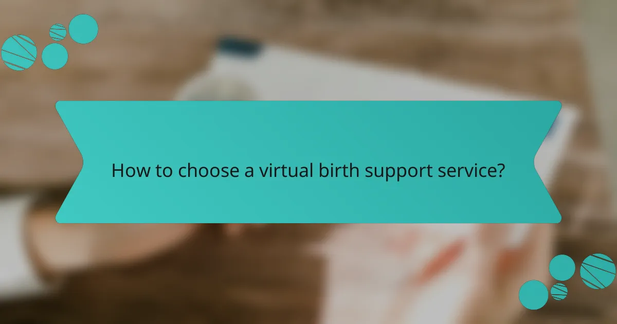 How to choose a virtual birth support service?